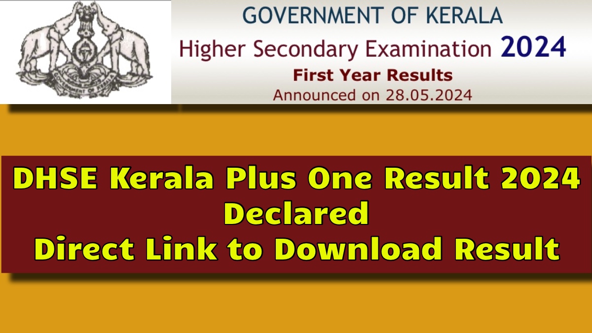 DHSE Kerala Plus One Result 2024 Out, यहाँ से तुरंत देखें! अपना रिज़ल्ट