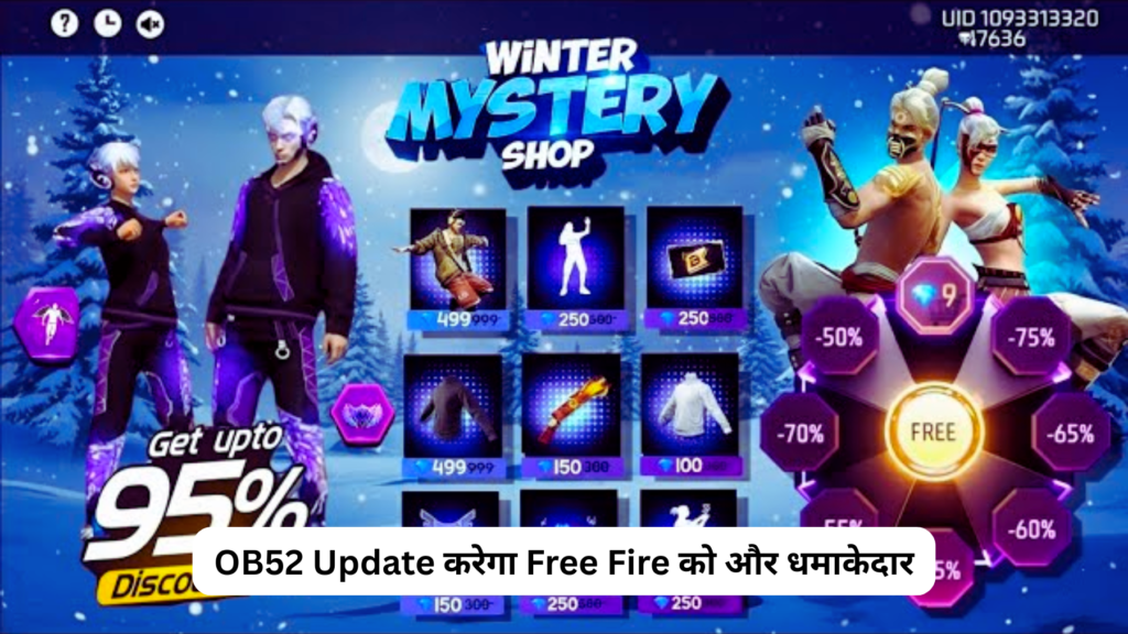 Free Fire OB52 Update: Mystery Shop, Angelic Paint और Legendary Bundles की धमाकेदार वापसी