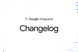 Google Antigravity Changelog